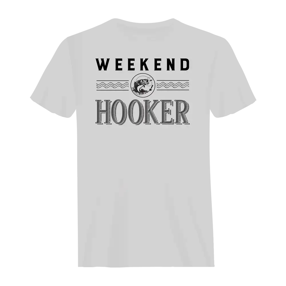 Weekend Hooker Man T-Shirt